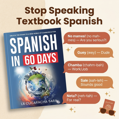 Spanish in 60 Days: The Language Learning Workbook - La Cuca Sara